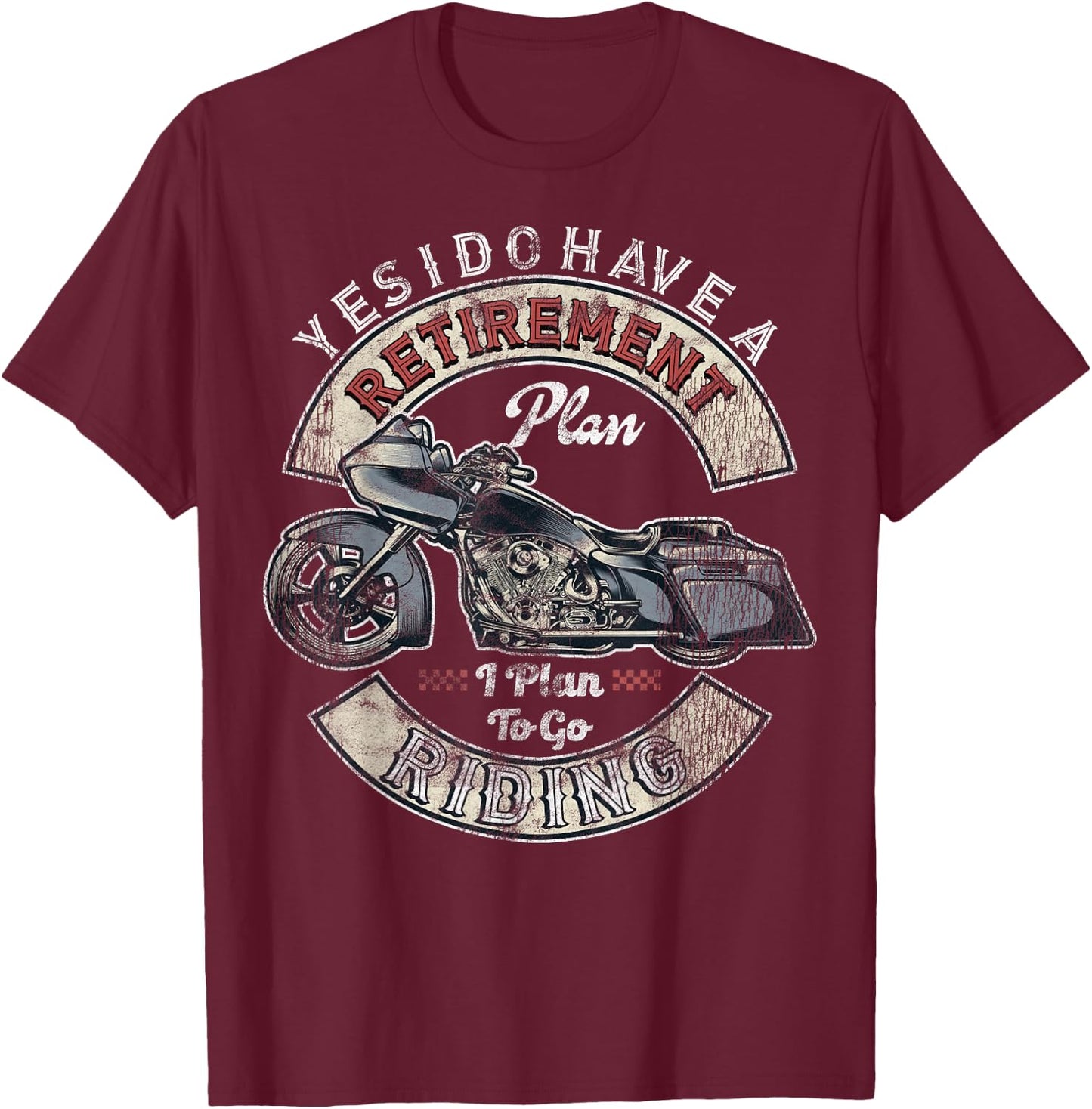 Retirement Plan To Go Riding Gift Motorcycle Riders Biker T-Shirt - T-Shirt | Maroon