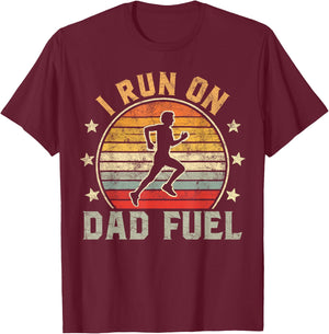 Funny Runner Dad, Running Dad I Run On Dad Fuel T-Shirt - T-Shirt | Maroon