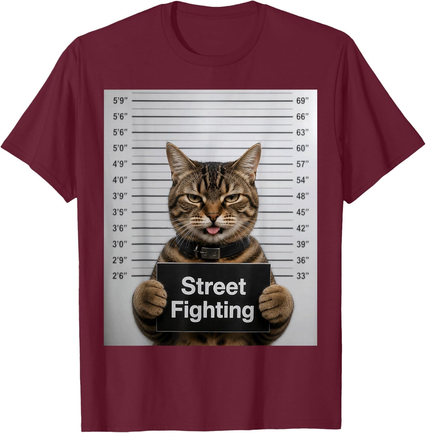 Street Fighting Funny Cat Humor for Kitten Pet Lovers T-Shirt - T-Shirt | Maroon