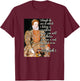Elizabeth I Tudor Monarch Portrait Quote Powerful Woman T-Shirt - T-Shirt | Maroon