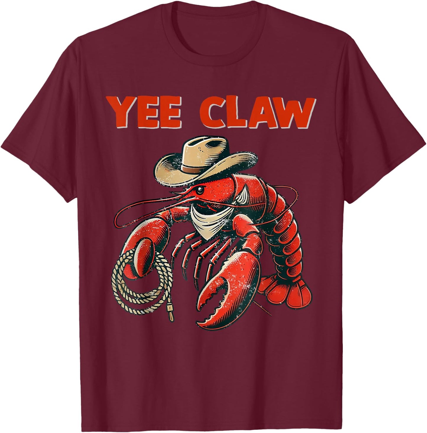 Lobster Cowboy Trendy Yee Claw Funny Lobster Western Beach T-Shirt - T-Shirt | Maroon