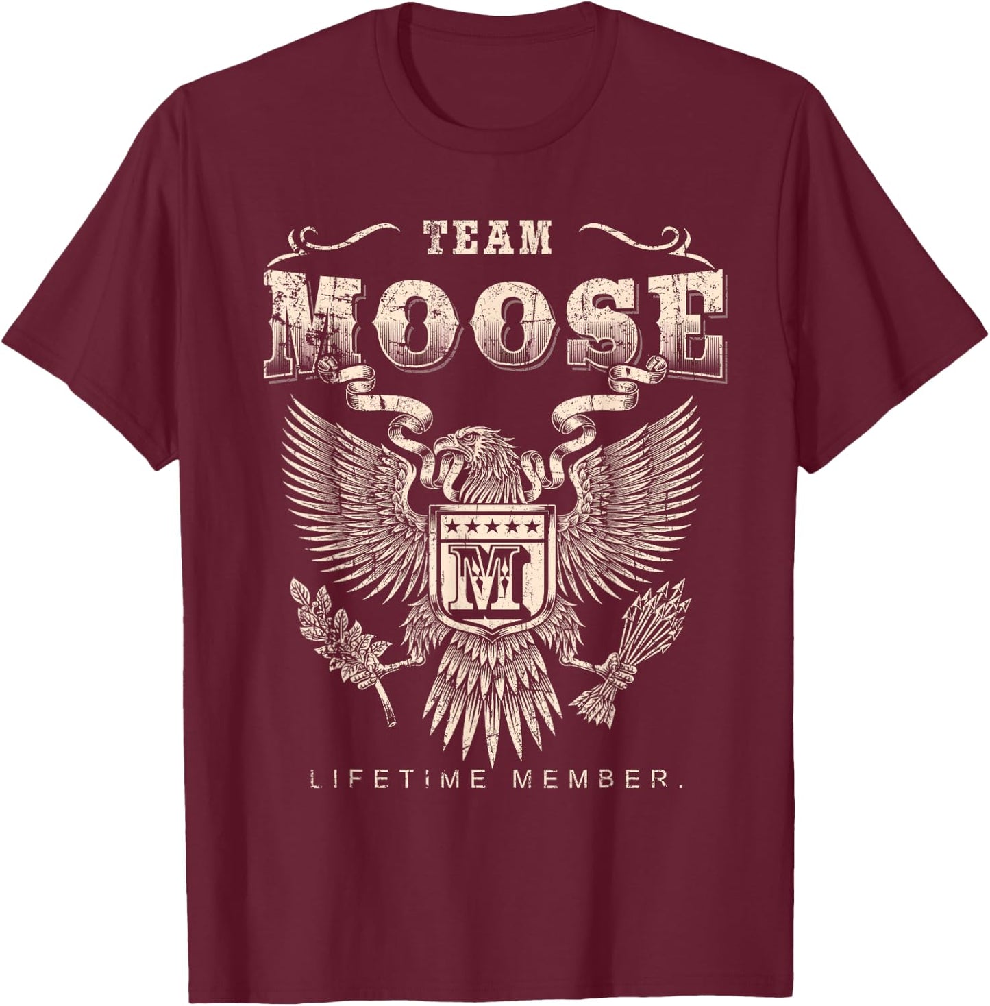 Team MOOSE Family Name Lifetime Member T-Shirt - T-Shirt | Maroon