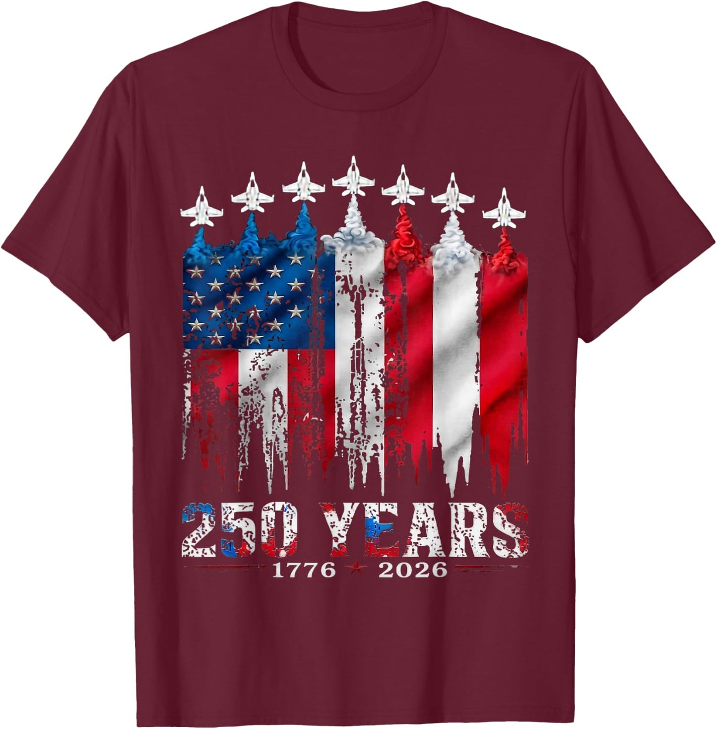 4th of July USA Flag 1776-2026 250 Years Anniversary T-Shirt - T-Shirt | Maroon
