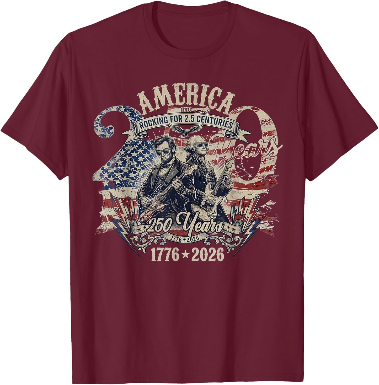 Patriotic Washington Lincoln Playing Guitar 250 Years T-Shirt - T-Shirt | Maroon