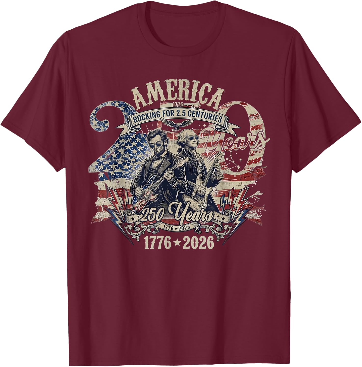 Patriotic Washington Lincoln Playing Guitar 250 Years T-Shirt - T-Shirt | Maroon