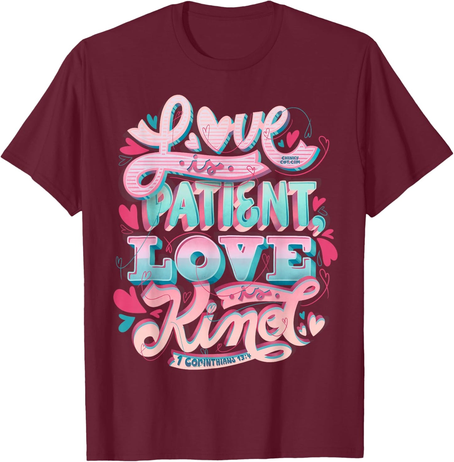 Love Patient Kind 1 Corinthians 13:4 Loving Marriage Bible T-Shirt - T-Shirt | Maroon