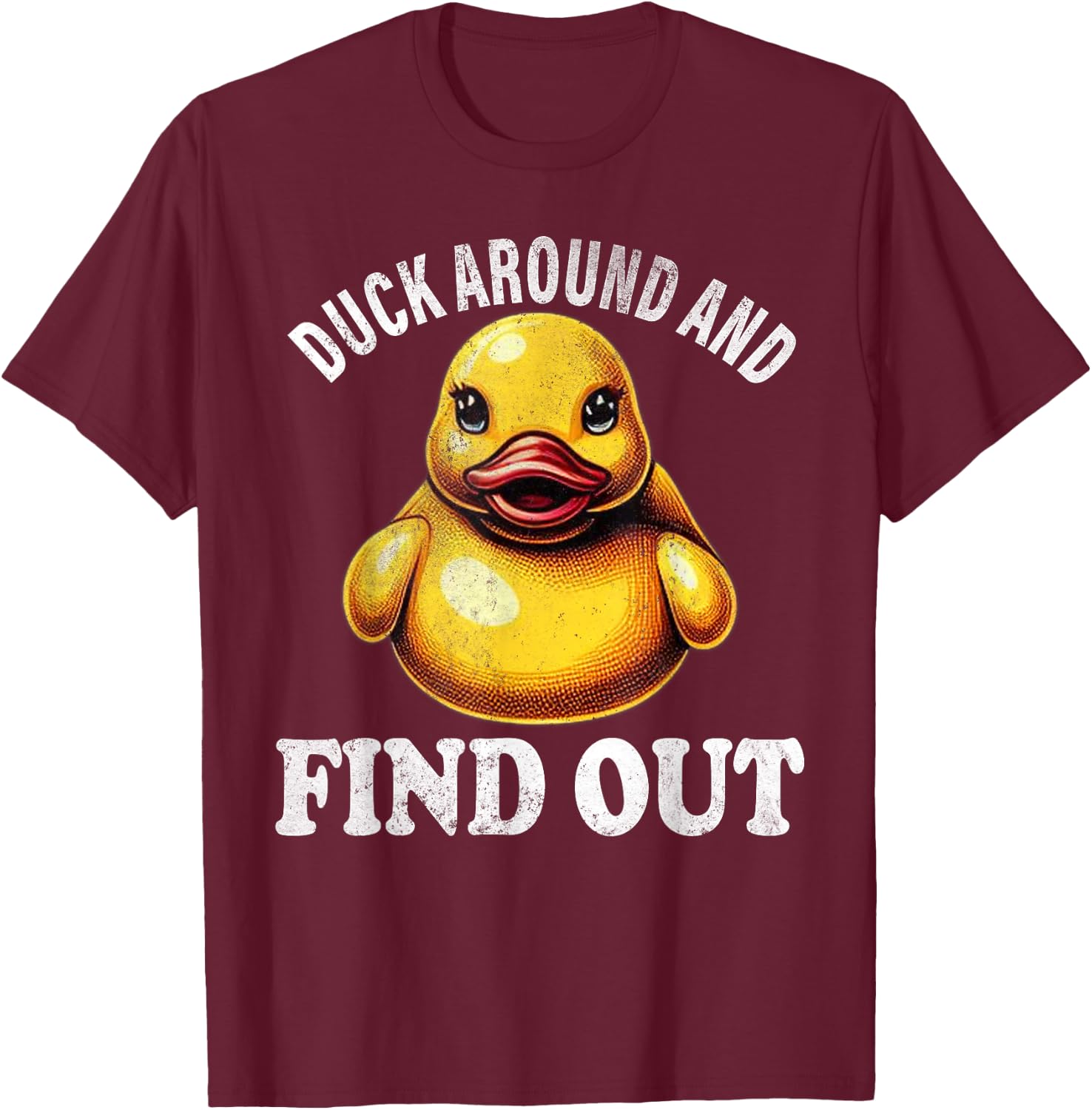 Duck Around and Find Out Funny Graphic Men Duck Lovers T-Shirt - T-Shirt | Maroon