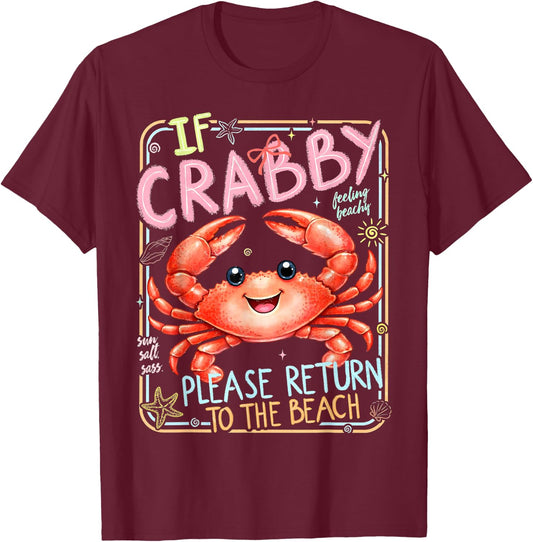 If Crabby Please Return to The Beach Funny Beach Summer T-Shirt - T-Shirt | Maroon