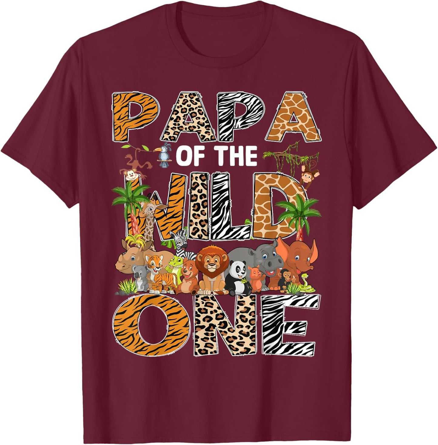 Papa Of The Wild One Safari Zoo Animal 1St Birthday T-Shirt - T-Shirt | Maroon
