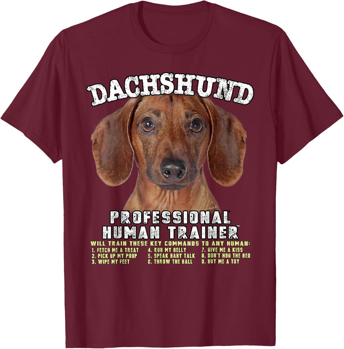 Dachshund Tan Professional Human Trainer T-Shirt - T-Shirt | Maroon