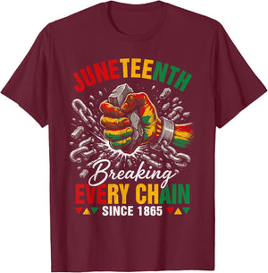 Breaking Every Chain Since 1865 Black Women Men Juneteenth T-Shirt - T-Shirt | Maroon