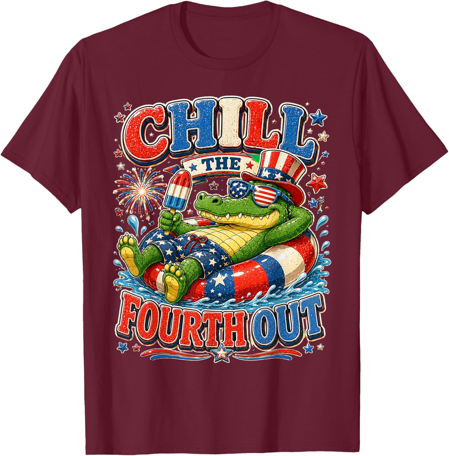 Chill The Fourth Out Alligator Funny 4th of July Gator T-Shirt - T-Shirt | Maroon