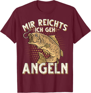 Mir Reichts Ich GEH Angeln Fischen Angler T-Shirt - T-Shirt | Maroon