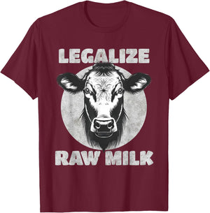 Legalize Raw Milk Cow - For Raw Milk Lovers T-Shirt - T-Shirt | Maroon