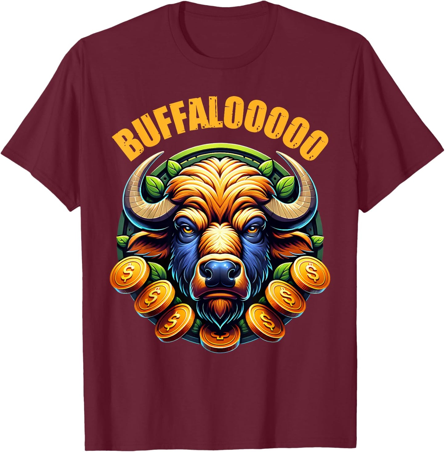 Lucky Buffalo Casino Slot Machine BUFFALOOOOO Gambling T-Shirt - T-Shirt | Maroon
