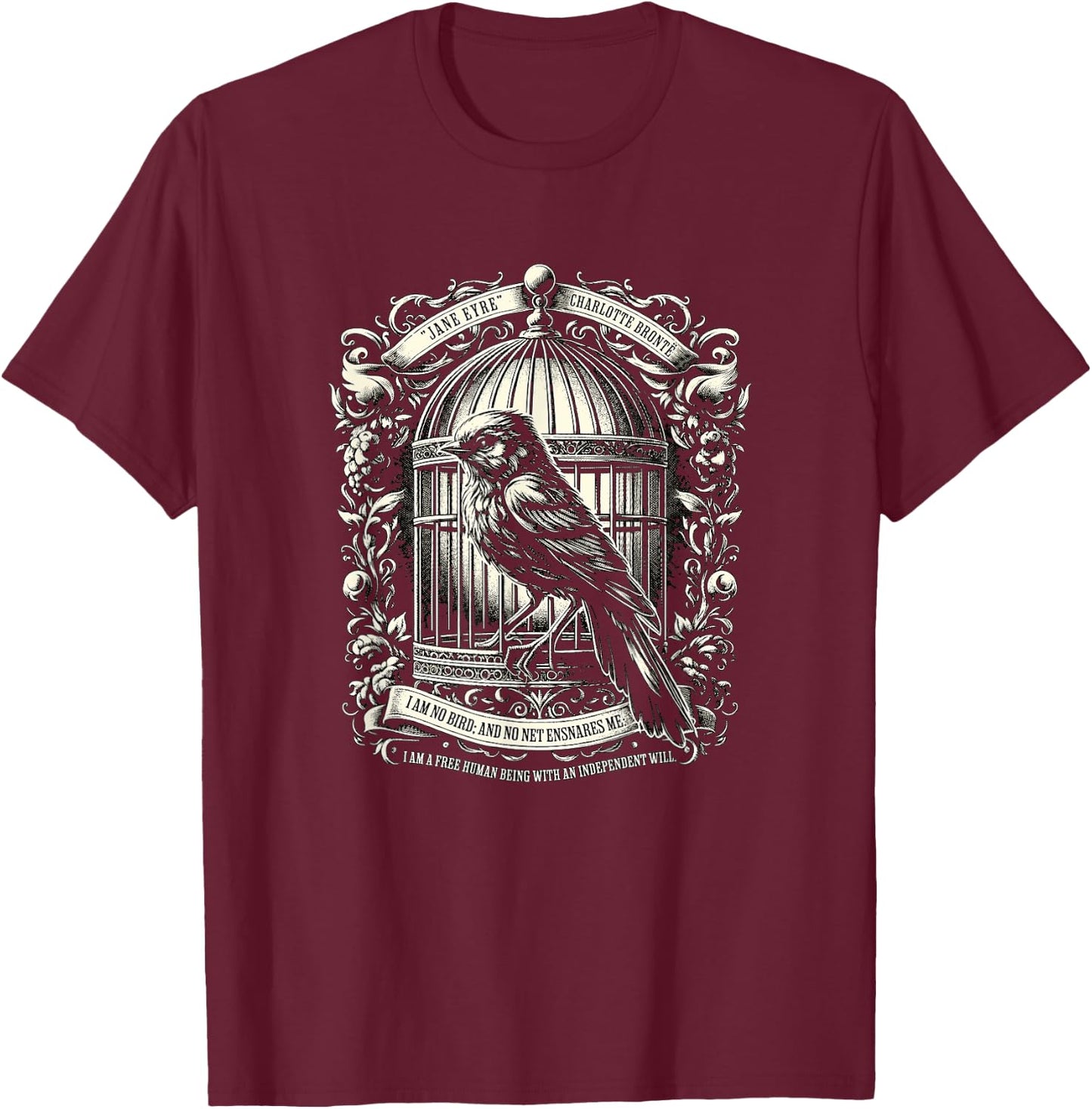 Jane Eyre Freedom Quote I Am Free Human Being, Dark Academia T-Shirt - T-Shirt | Maroon