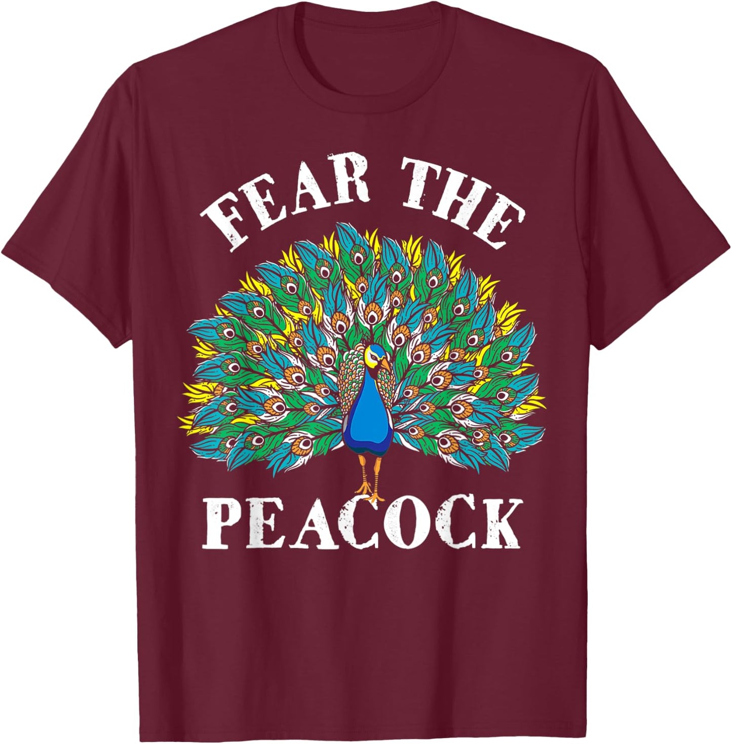 Fear The Peacock - Zookeeper Ornithologist Bird Lover T-Shirt - T-Shirt | Maroon