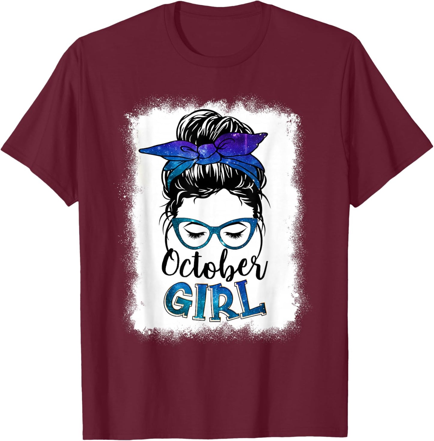 October Girl Galaxy Women Face Messy Bun Hair Bandana Bday T-Shirt - T-Shirt | Maroon