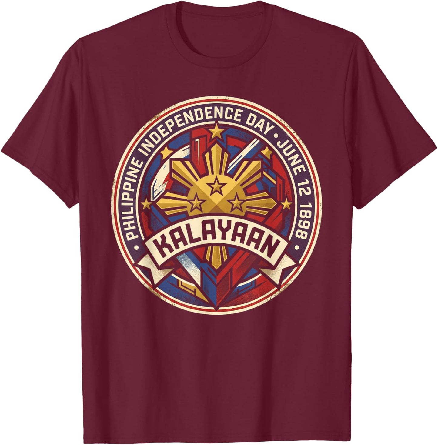 Kalayaan Philippine Independence Day June 12 T-Shirt - T-Shirt | Maroon