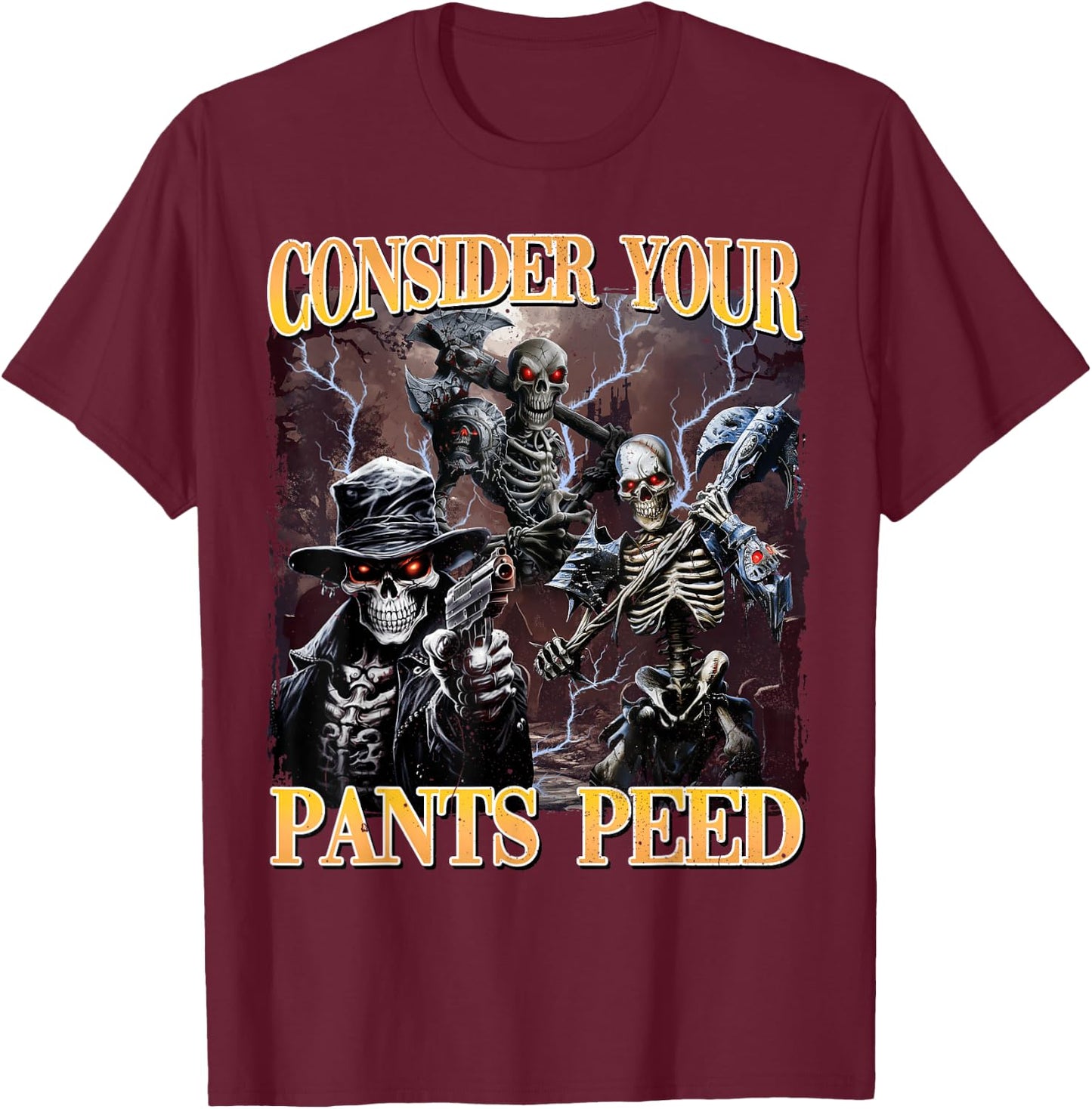 Consider Your Pants Peed Cringe Skeleton T-Shirt - T-Shirt | Maroon