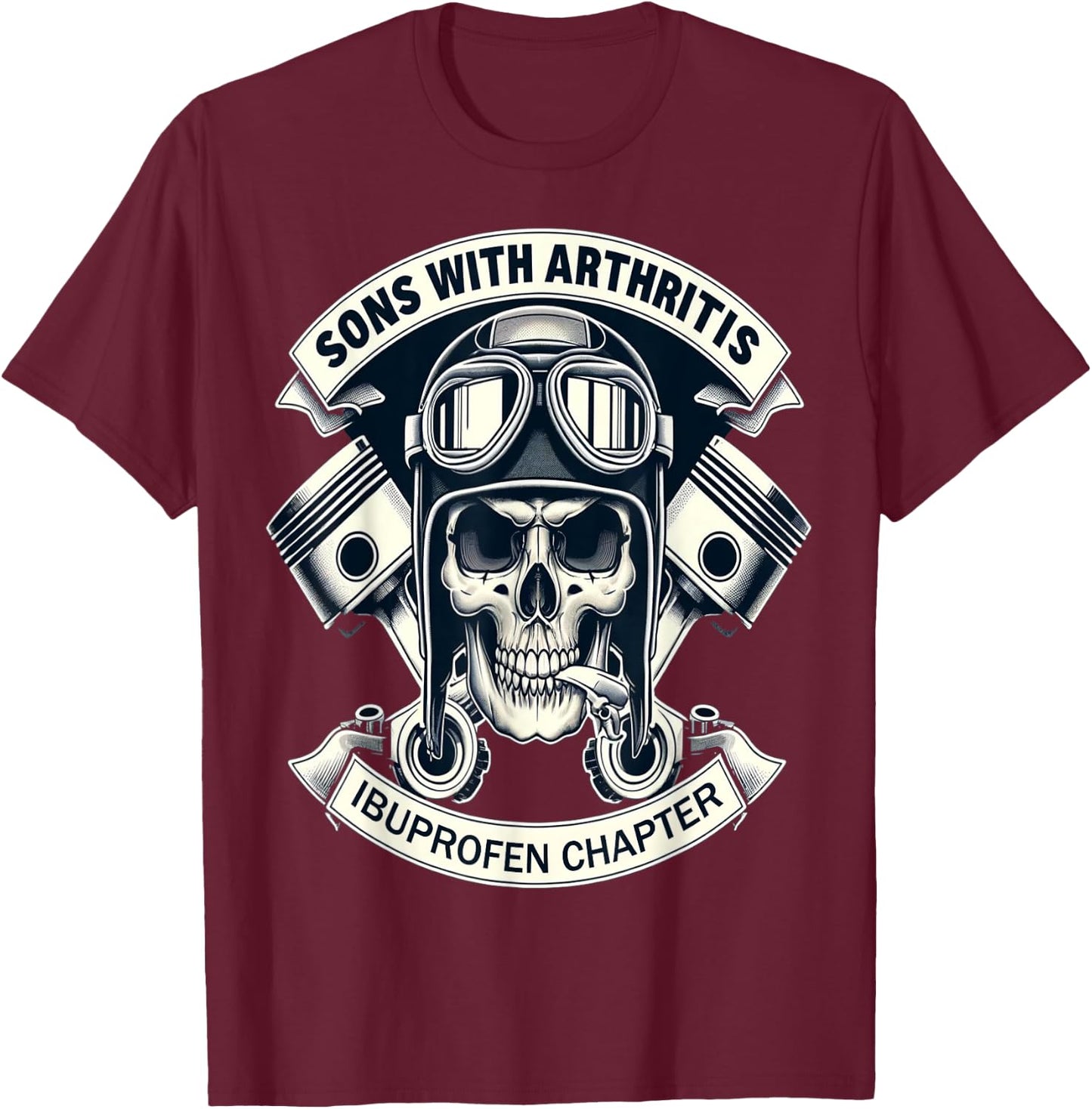 Sons With Arthritis - Ibuprofen Chapter Cool Biker Skull , Black, S T-Shirt - T-Shirt | Maroon