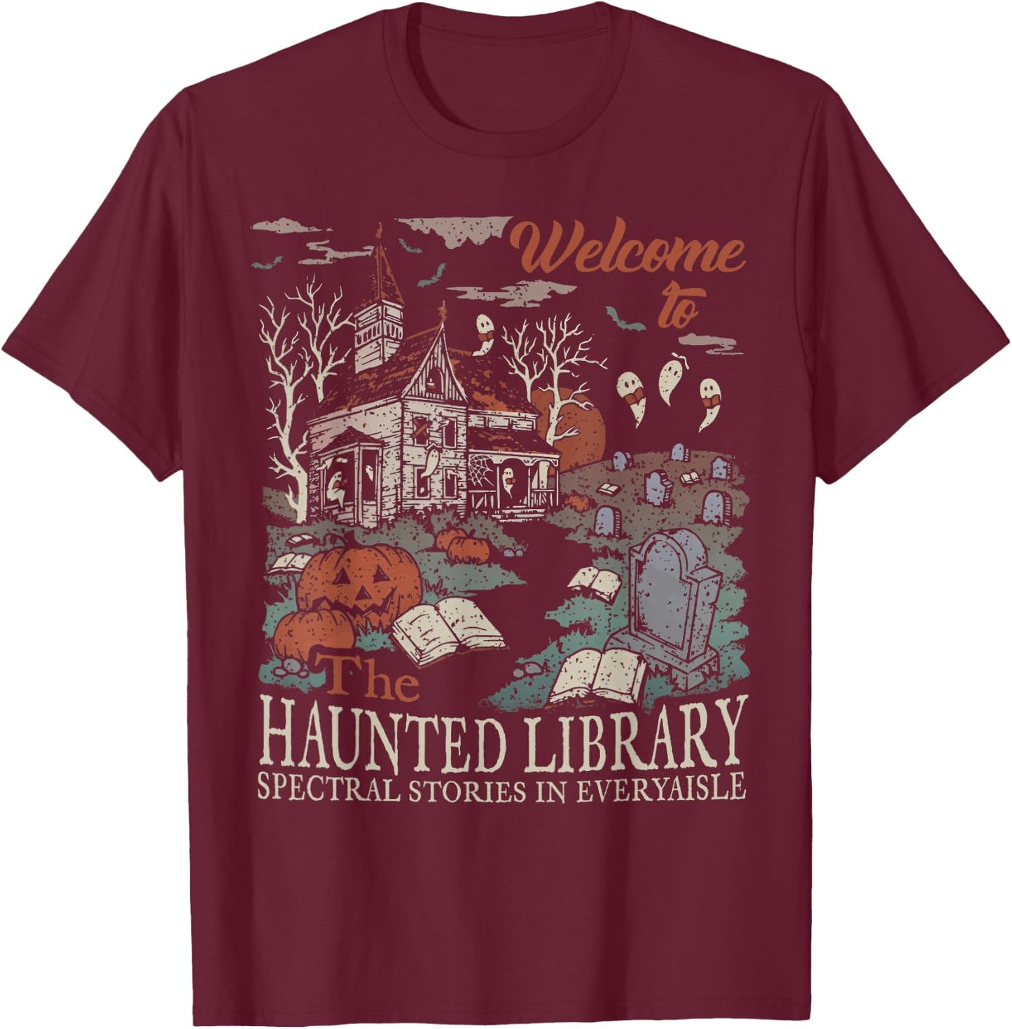 Retro Welcome To The Haunted Library Book Lovers Halloween T-Shirt - T-Shirt | Maroon