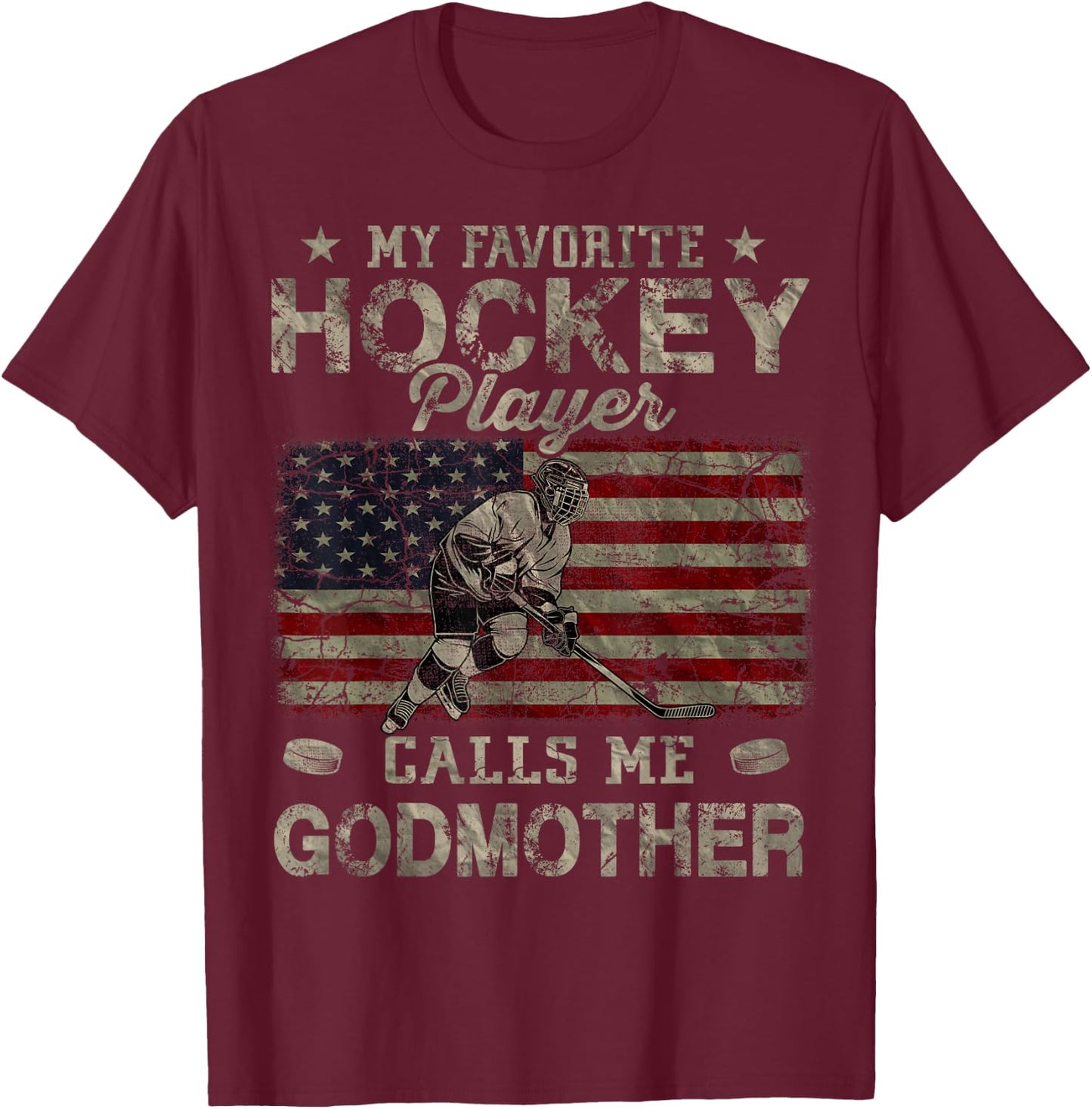 My Favorite Hockey Player Calls Me Godmother Mother's Day T-Shirt - T-Shirt | Maroon