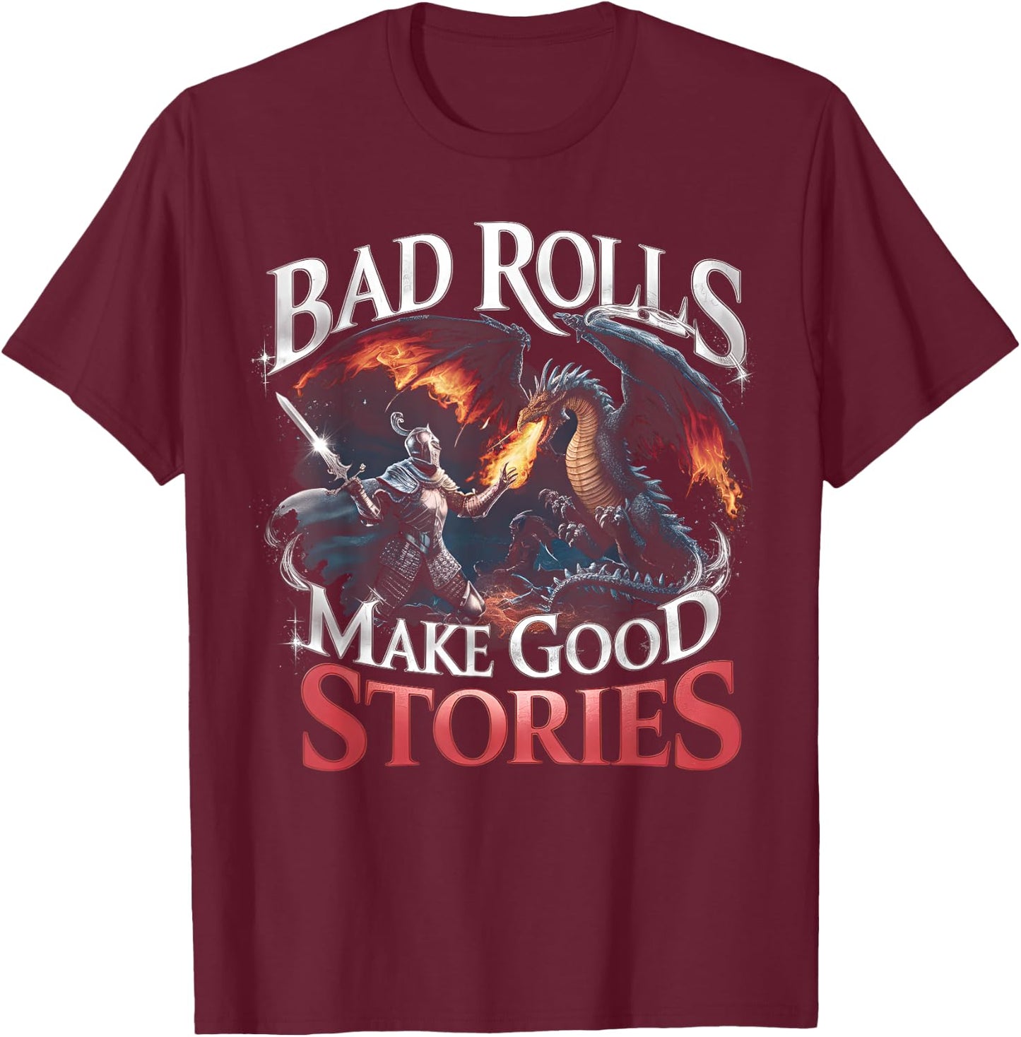Bad Rolls Make Good Stories Medieval Knight RPG Gaming T-Shirt - T-Shirt | Maroon
