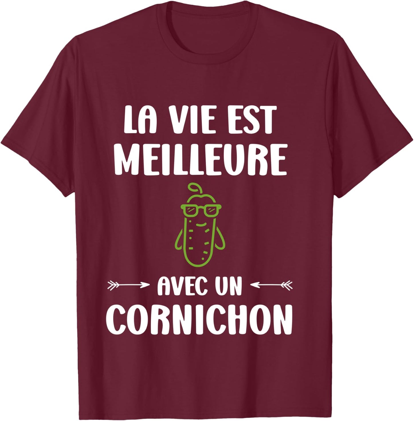 Humor Pickles Life is Better with a Pickle T-Shirt - T-Shirt | Maroon