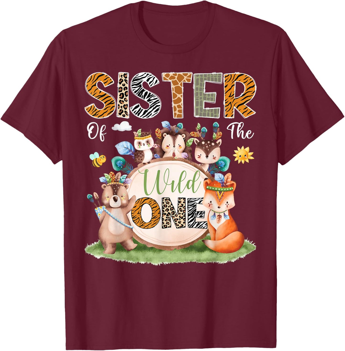 Sister Of The Wild One 1St Birthday Woodland Safari Jungle T-Shirt - T-Shirt | Maroon