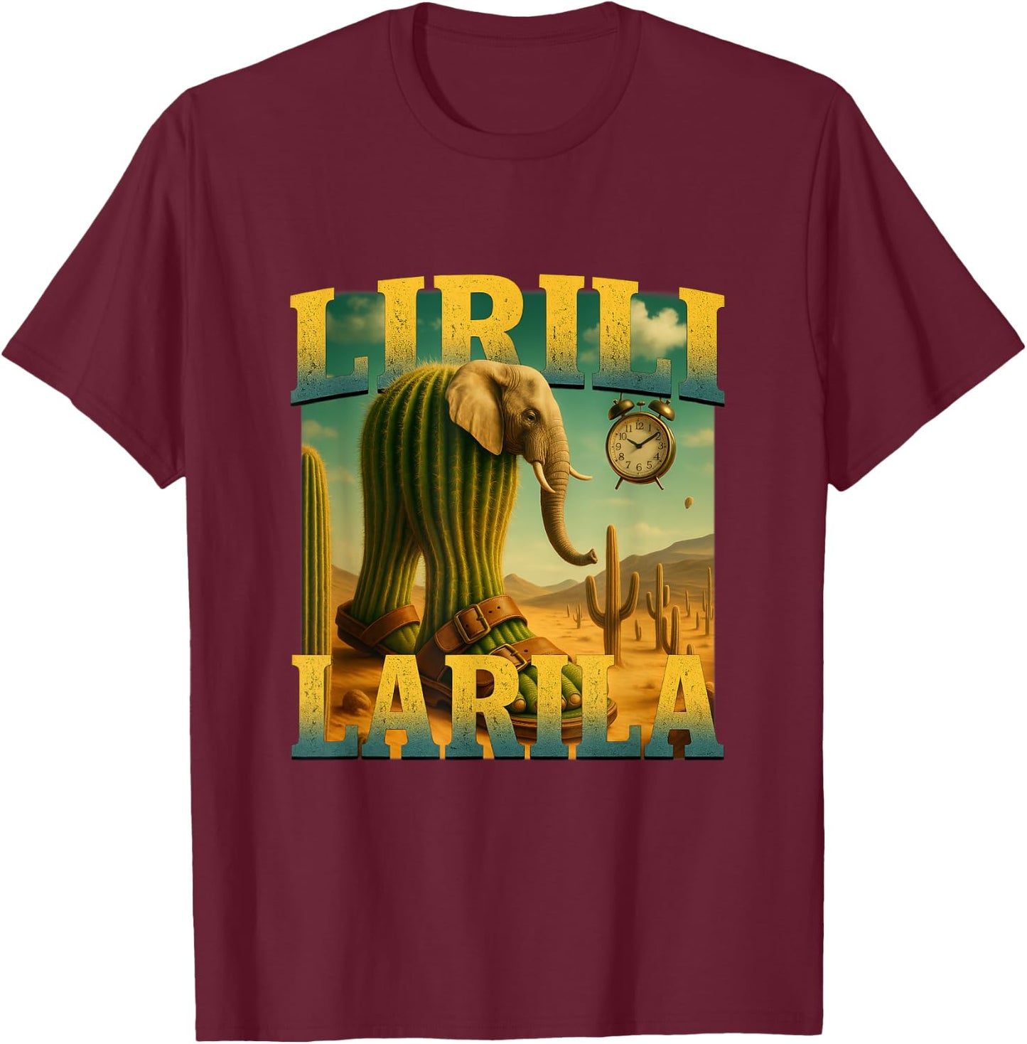 Lirili Larila Elephant Cactus Funny Italian Brainrot Meme T-Shirt - T-Shirt | Maroon