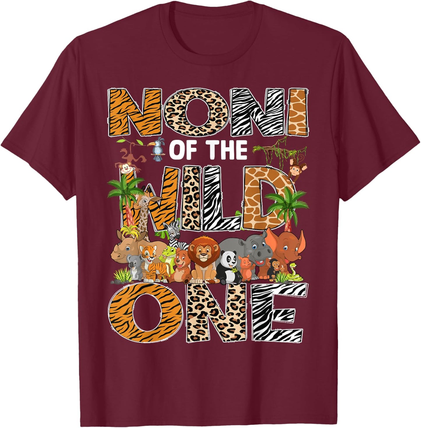 Noni Of The Wild One Safari Zoo Animal 1St Birthday T-Shirt - T-Shirt | Maroon
