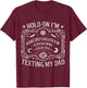 Hold On I'm Texting My Dad Ouija Board Retro T-Shirt - T-Shirt | Maroon