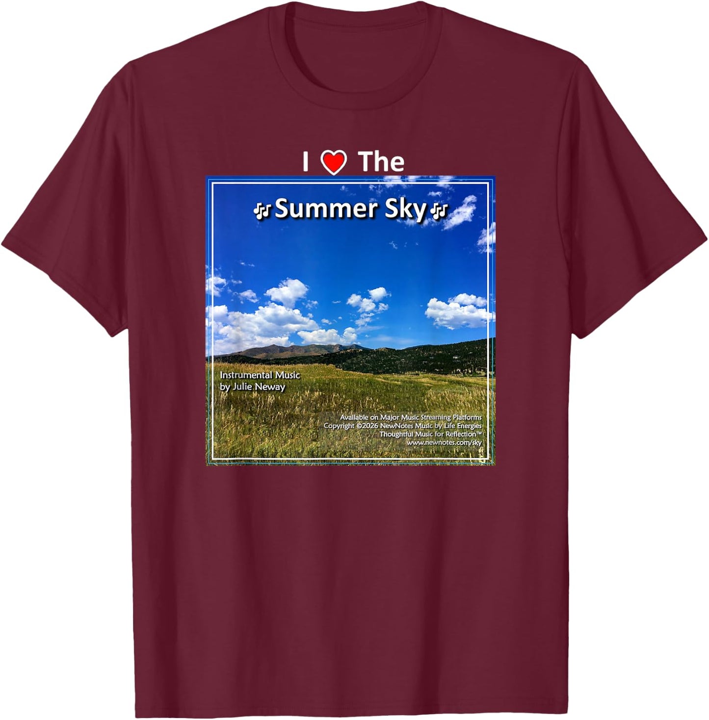 I Love the Summer Sky by Julie Neway T-Shirt - T-Shirt | Maroon