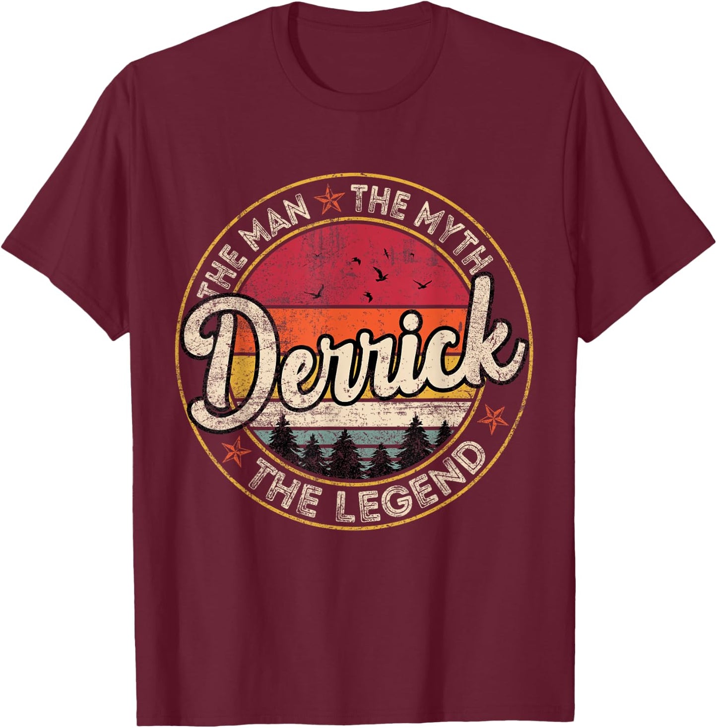 Derrick The Man The Myth The Legend Personalized Name T-Shirt - T-Shirt | Maroon