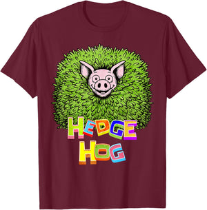 Hedge Hog Funny Hedgehog Pun Cute Animal How I Roll Pig Farm T-Shirt - T-Shirt | Maroon
