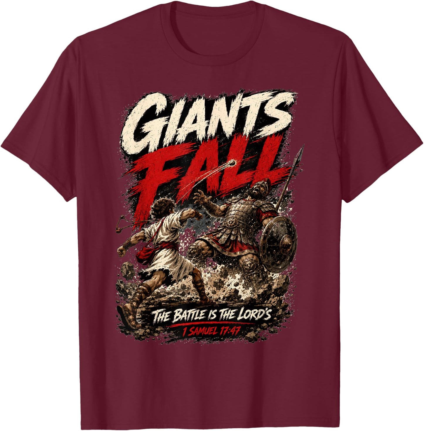 Giants Fall The Battle is The Lord's David and Goliath Bible T-Shirt - T-Shirt | Maroon