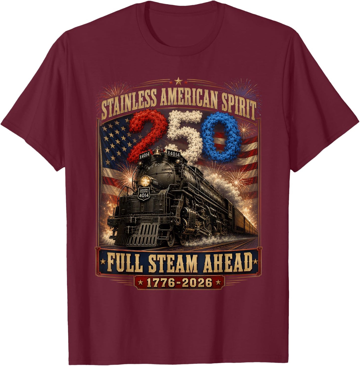 Big Boy 4014 Vintage 250 Steam Locomotive Railroad Train T-Shirt - T-Shirt | Maroon