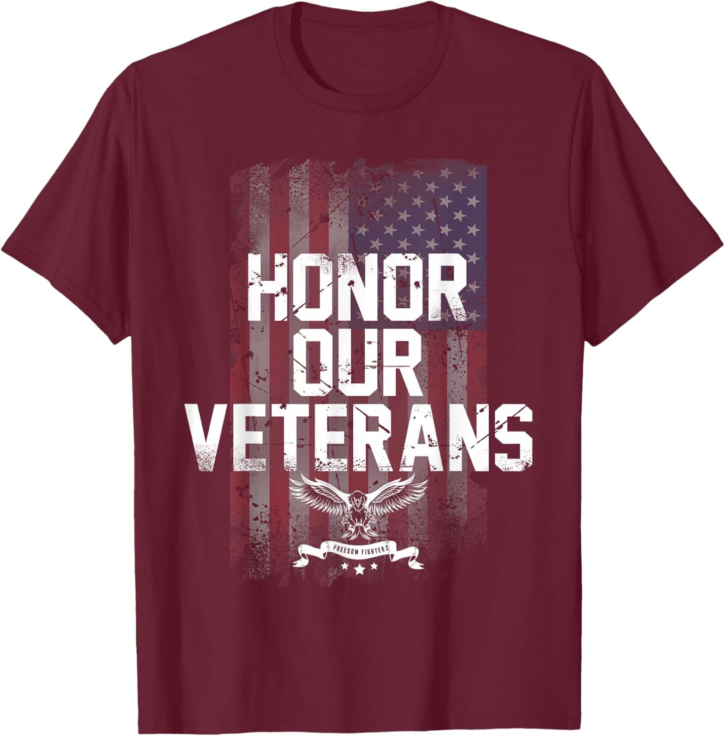 Honor Our Vets Happy Veterans Day Fallen Soldiers T-Shirt - T-Shirt | Maroon