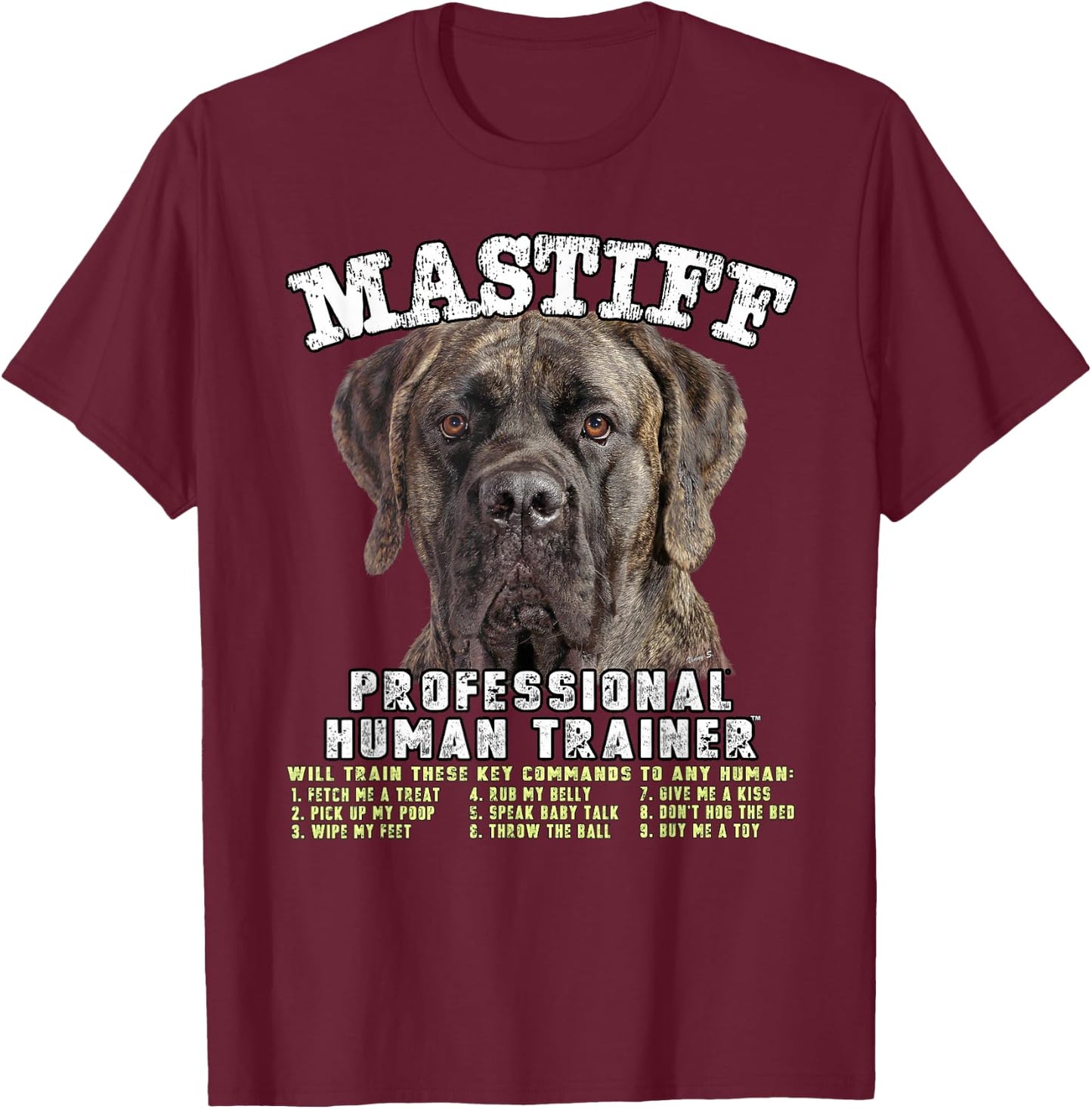 Mastiff Brindle Professional Human Trainer T-Shirt - T-Shirt | Maroon