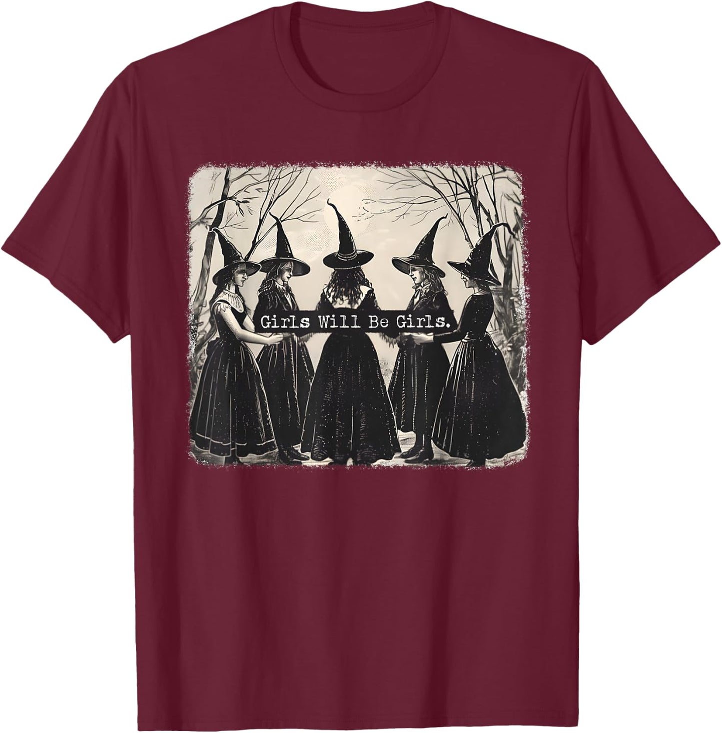 Girl Will Be Girl, Funny Witch, Vibes Witches , Black, S T-Shirt - T-Shirt | Maroon