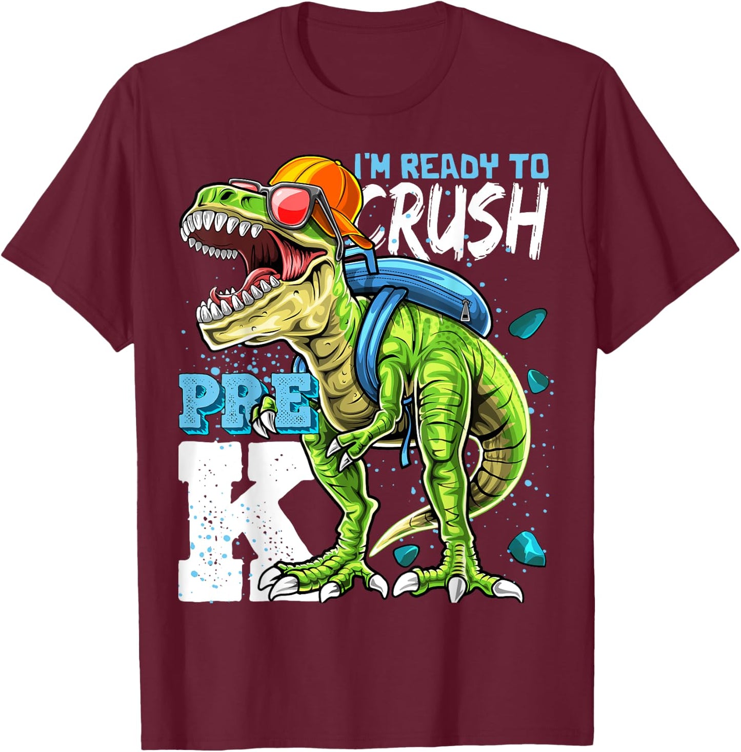 Ready To Crush Pre-K T Rex Dinosaur Back to School Boys Gift T-Shirt - T-Shirt | Maroon