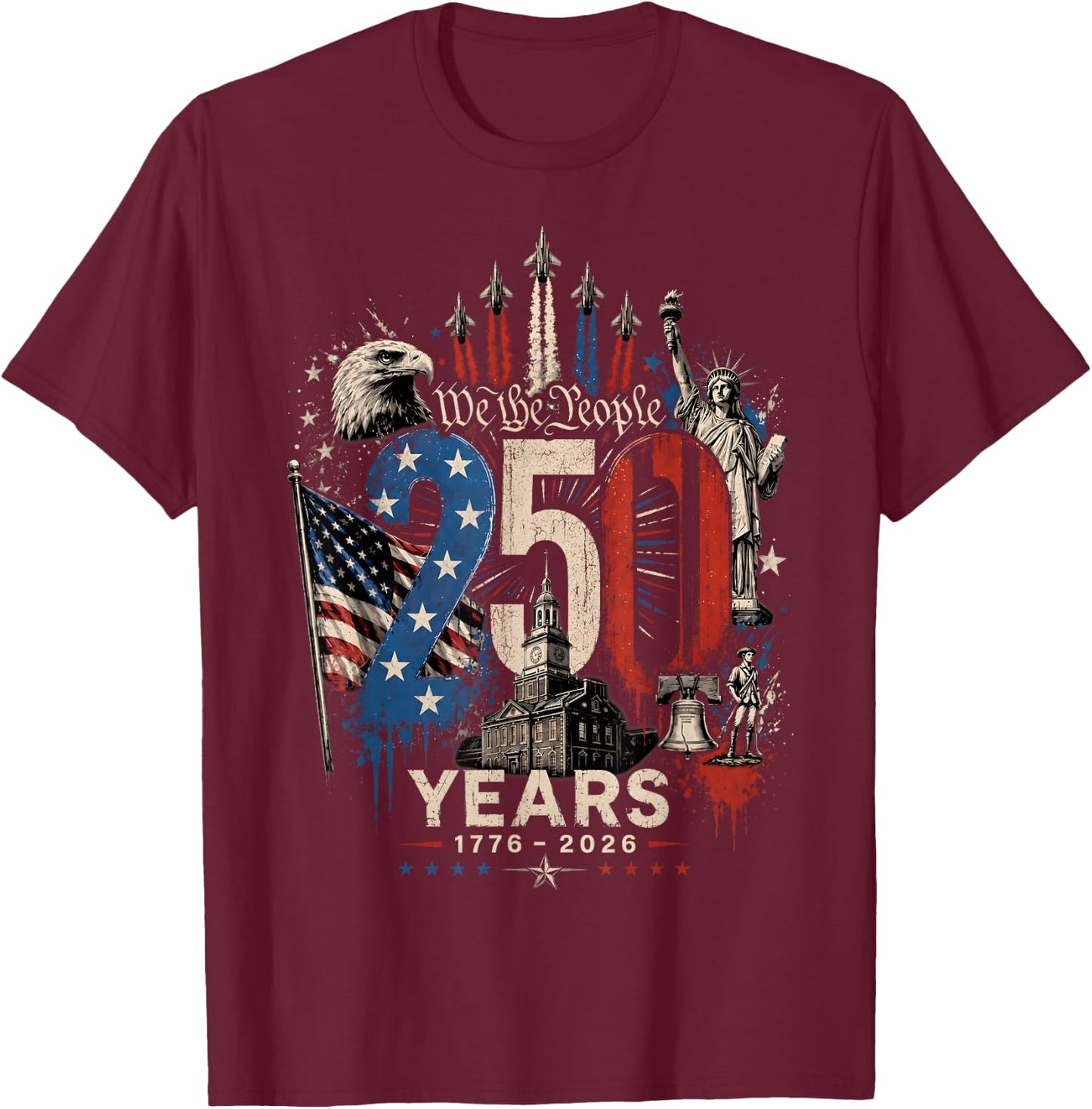 250 Years American 250th Anniversary USA Patriotic 4th July T-Shirt - T-Shirt | Maroon