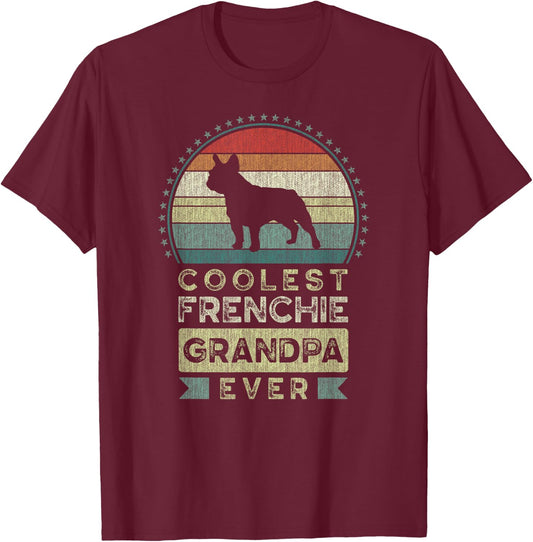 Coolest Frenchie Grandpa Ever, Father's Day, French Bulldog T-Shirt - T-Shirt | Maroon