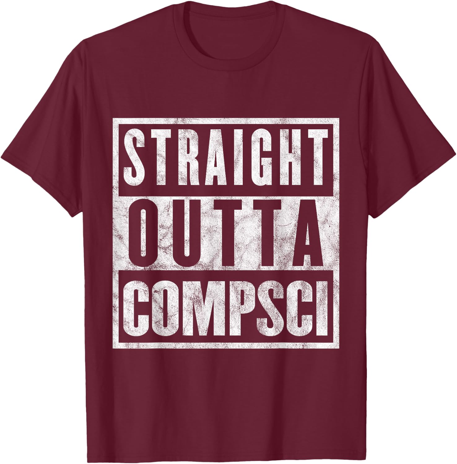 Straight Outta Comp Sci Parody Computer Science Gift T-Shirt - T-Shirt | Maroon