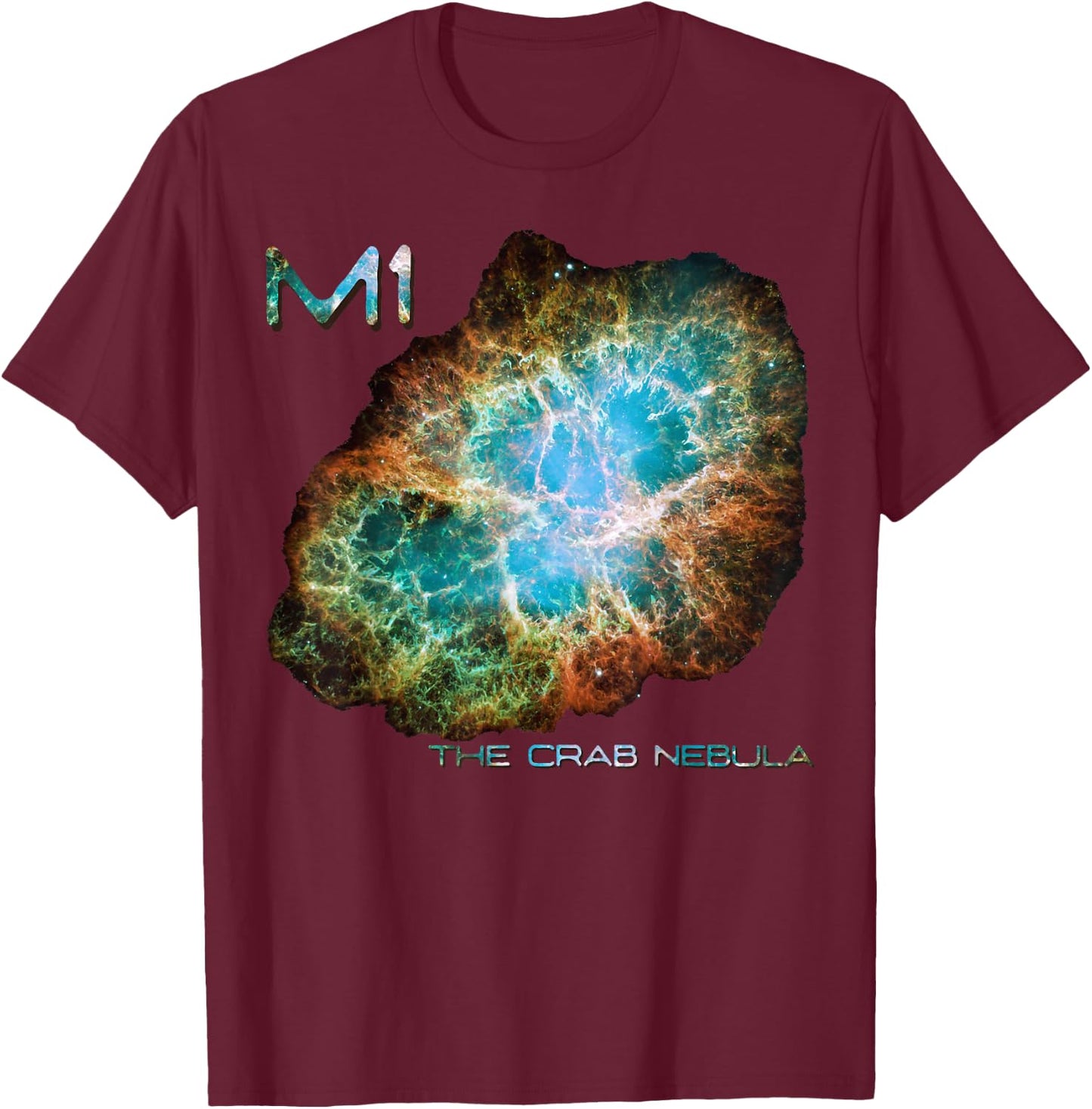 Space Astronomy M1 The Crab Nebula Messier Astronomers T-Shirt - T-Shirt | Maroon