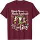 Shade Never Made Anybody Less Gay Funny LGBT Pride Men T-Shirt - T-Shirt | Maroon