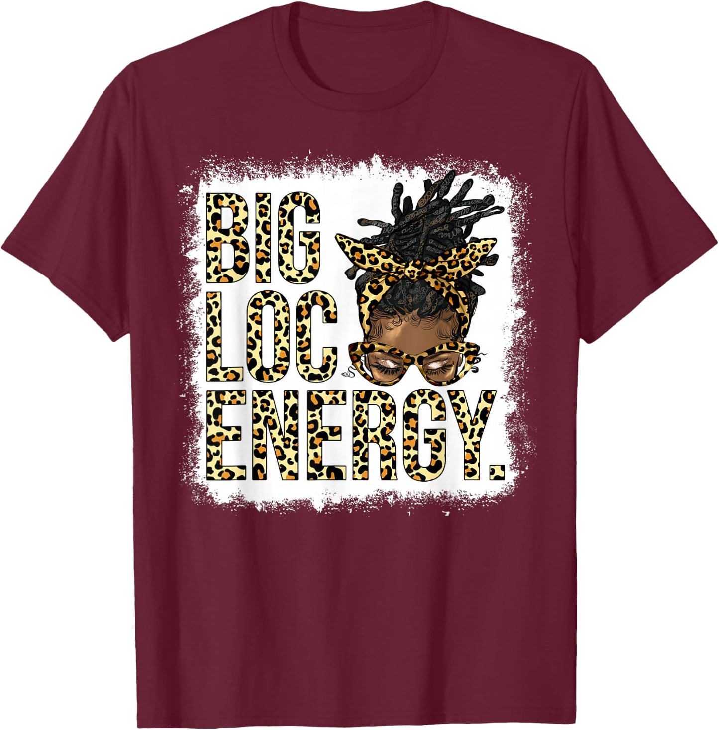 Big Loc Energy Leopard Loc'd Woman Black Girl Juneteenth T-Shirt - T-Shirt | Maroon
