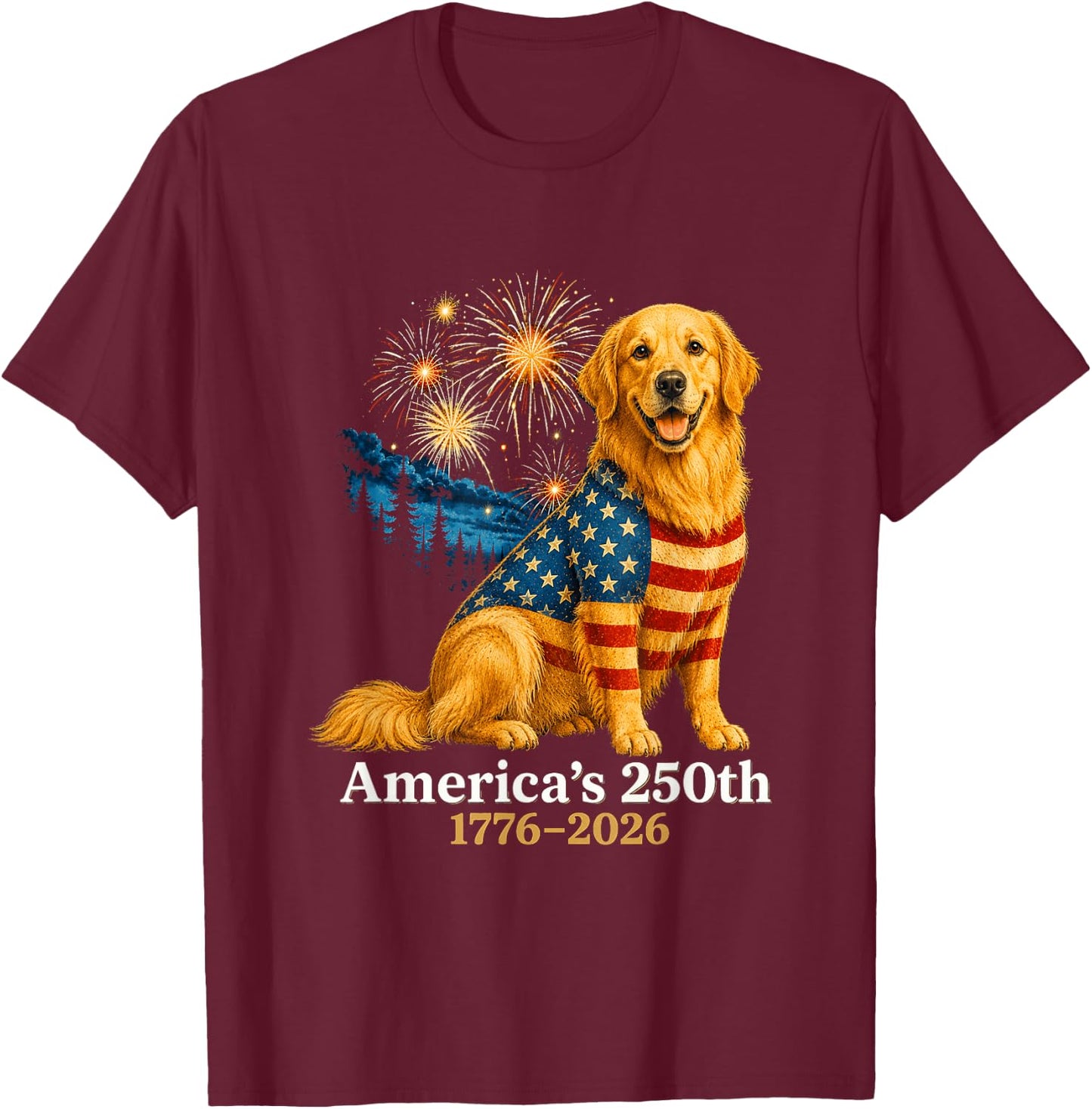 Golden Retriever 4th of July 250 Years American Anniversary T-Shirt - T-Shirt | Maroon