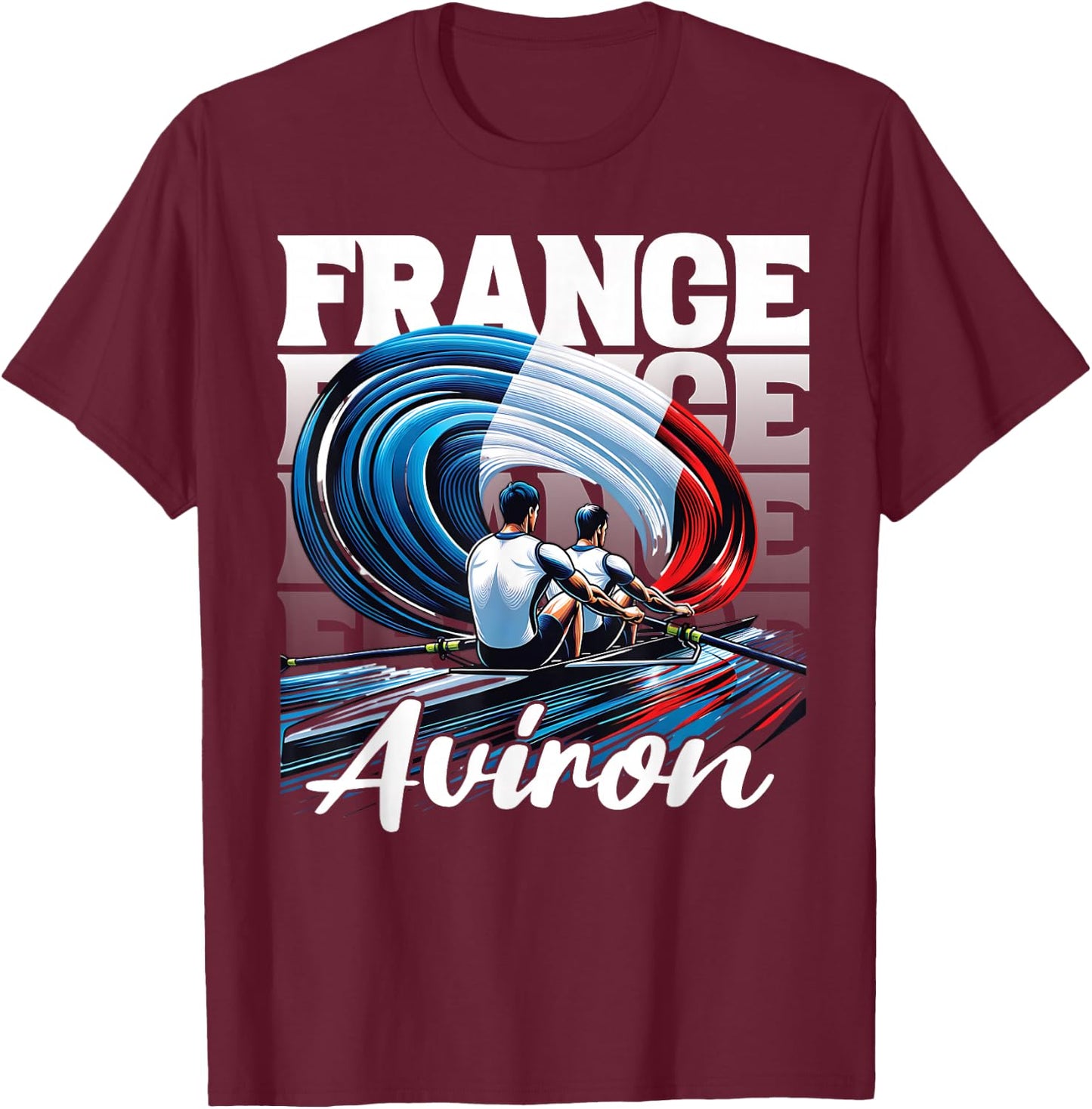 Rowing Supporter Sports Competition France Rowing , Blue, S T-Shirt - T-Shirt | Maroon